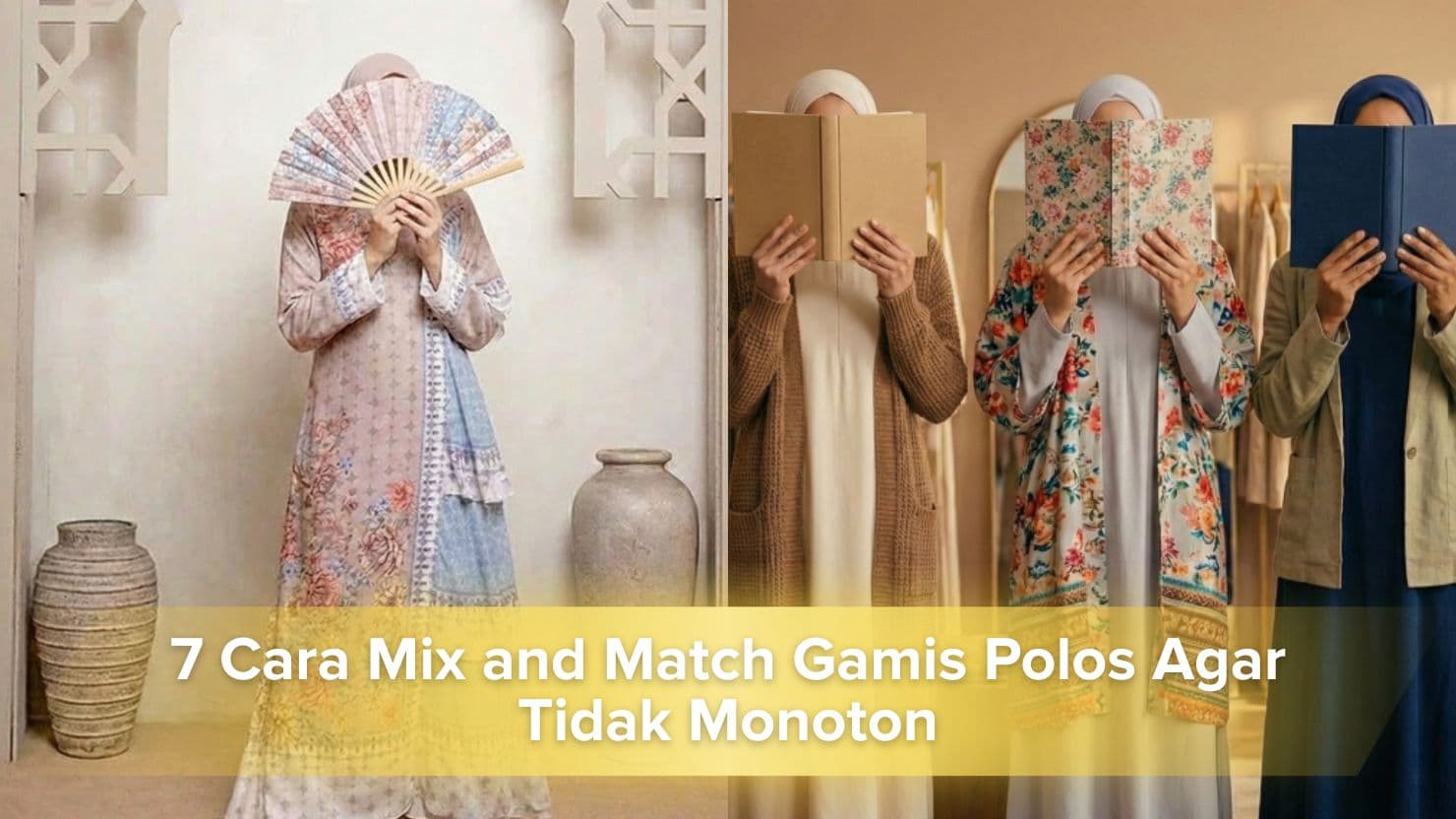 image of 7 Cara Mix and Match Gamis Polos Agar Tidak Monoton